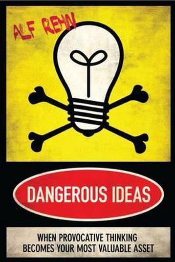 Dangerous Ideas 9789814328043 Alf Rehn, Verzenden, Alf Rehn