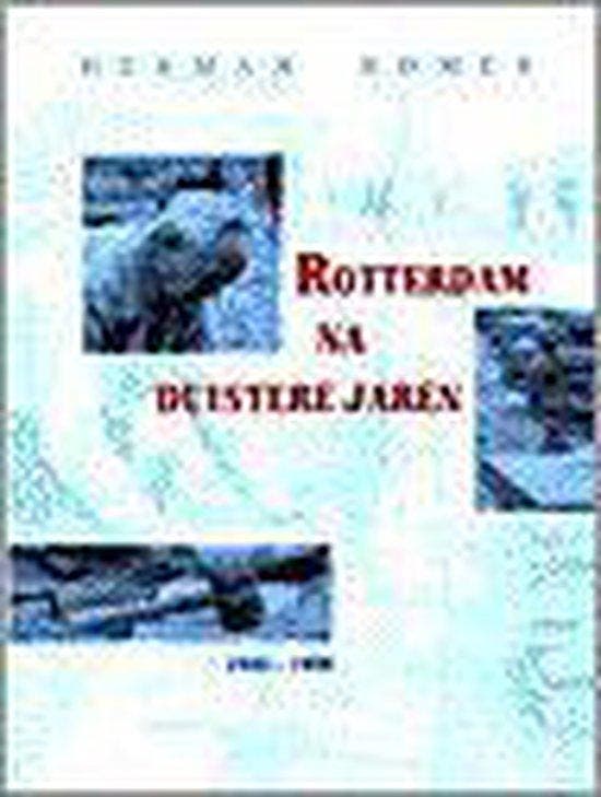 Rotterdam na duistere jaren 1945 - Romer, Livres, Histoire mondiale, Envoi