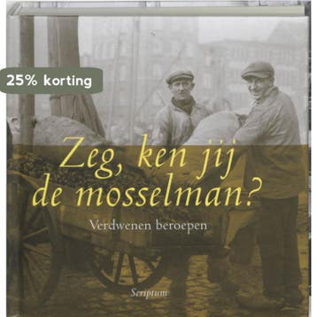 Zeg, ken jij de mosselman? 9789055944347 A. de Vos, Verzenden, Gelezen, A. de Vos