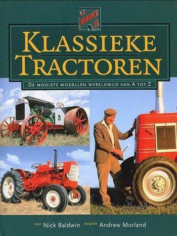KLASSIEKE TRACTOREN 9789059470743 NICK BALDWIN, Verzenden, NICK BALDWIN