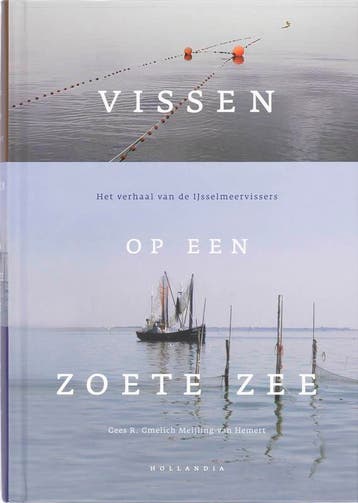 Vissen op een zoete zee 9789064104442, Verzenden, G.R. Gmelich Meijling-van Hemert
