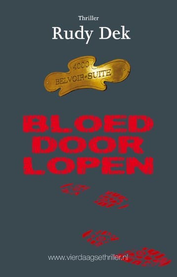 Bloed door lopen / Thrillers rondom de Vierdaagse / 7, Verzenden, Gelezen, Rudy Dek