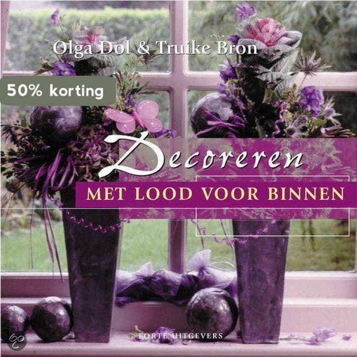 DECOREREN MET LOOD VOOR BINNEN 9789058771056 O. Dol, Livres, Loisirs & Temps libre, Envoi