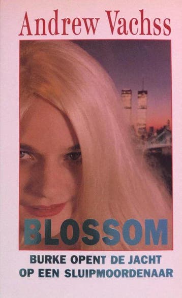 BLOSSOM              BURKE OPENT JACHT SLUIPMOORDENAAR, Verzenden, Gelezen, Vachss