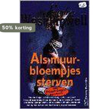 ALS MUURBLOEMPJES STERVEN (POCKET) 9789044926187, Verzenden, S.W. Prowell