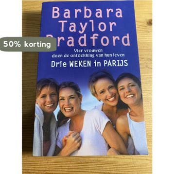Drie weken in Parijs 9789021010939 Barbara Taylor Bradford, Verzenden, Barbara Taylor Bradford