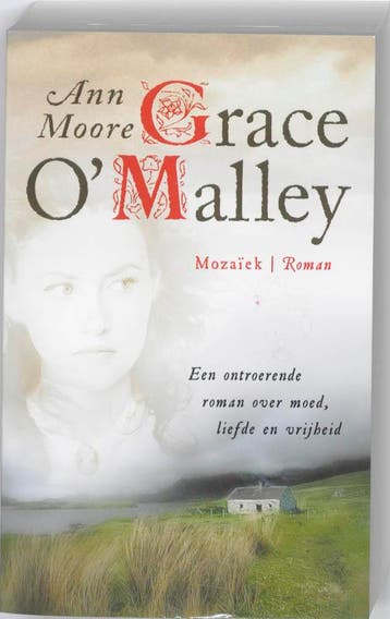 Grace OMalley / Grace OMalley-trilogie / 1 9789023993421, Verzenden, Gelezen, Ann Moore
