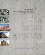 IN BETON GEGOTEN 9789068685046 K. de Graaf, Boeken, Verzenden, Zo goed als nieuw, K. de Graaf