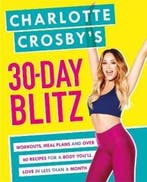 Charlotte CrosbyÆs 30-Day Blitz 9781472243317, Verzenden, Charlotte Crosby