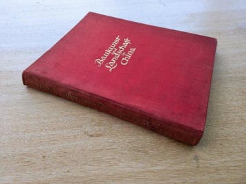 Ernst Boerschmann - Baukunst und Landschaft in China +