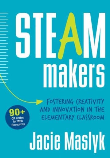 Steam Makers: Fostering Creativity And Innovation In The Ele, Verzenden, Nieuw