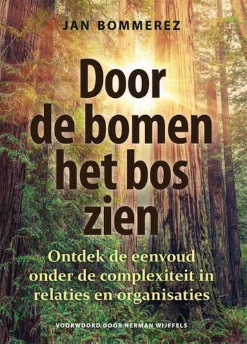 Door de bomen het bos zien 9789460001963 Jan Bommerez, Verzenden, Jan Bommerez