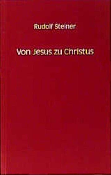 Von Jesus zu Christus - Rudolf Steiner - 9783727450372 - Pap, Verzenden, Nieuw
