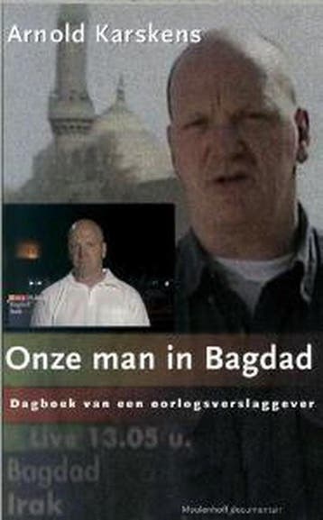 Onze man in Bagdad 9789029074087 A. Karskens, Verzenden, A. Karskens