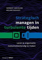 Strategisch managen in turbulente tijden 9789462762824, Boeken, Verzenden, Zo goed als nieuw, Norbert Greveling