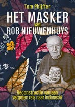 Het masker van Rob Nieuwenhuys 9789087048457 Tom Phijffer, Boeken, Verzenden, Gelezen, Tom Phijffer