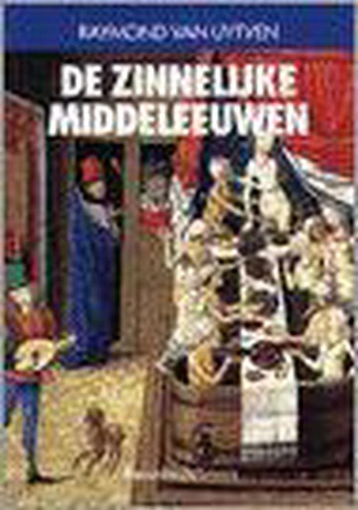 De zinnelijke Middeleeuwen / Historische reeks Davidsfonds /, Livres, Histoire mondiale, Envoi