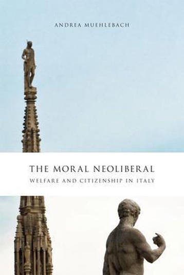 The Moral Neoliberal 9780226545400 Andrea Muehlebach, Verzenden, Andrea Muehlebach