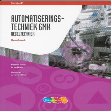 Automatiserings- techniek 6MK / Regeltechniek / Kernboek /, Boeken, Verzenden, Gelezen, A. de Bruin