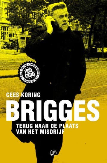 Brigges / True Crime 9789089755537 Cees Koring, Verzenden, Cees Koring