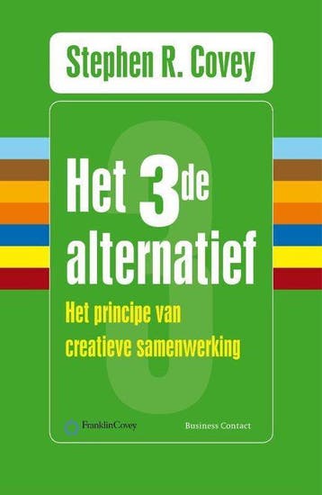 Het derde alternatief - Stephen R. Covey - 9789047004578 - P, Verzenden, Nieuw