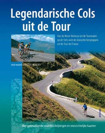 Legendarische cols uit de Tour 9789044712391, Verzenden, N. Moreau-Delaquis