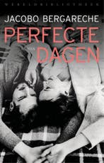 Perfecte dagen 9789028452336 Jacobo Bergareche, Verzenden, Zo goed als nieuw, Jacobo Bergareche