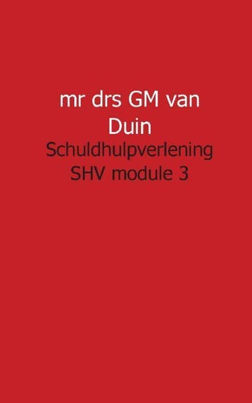 Schuldhulpverlening SHV module 3 9789461937612, Verzenden, Zo goed als nieuw, Mr drs GM van Duin