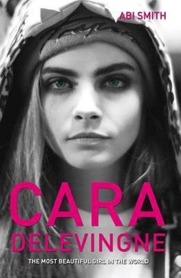 Cara Delevingne 9781782198994 Abi Smith, Verzenden, Zo goed als nieuw, Abi Smith