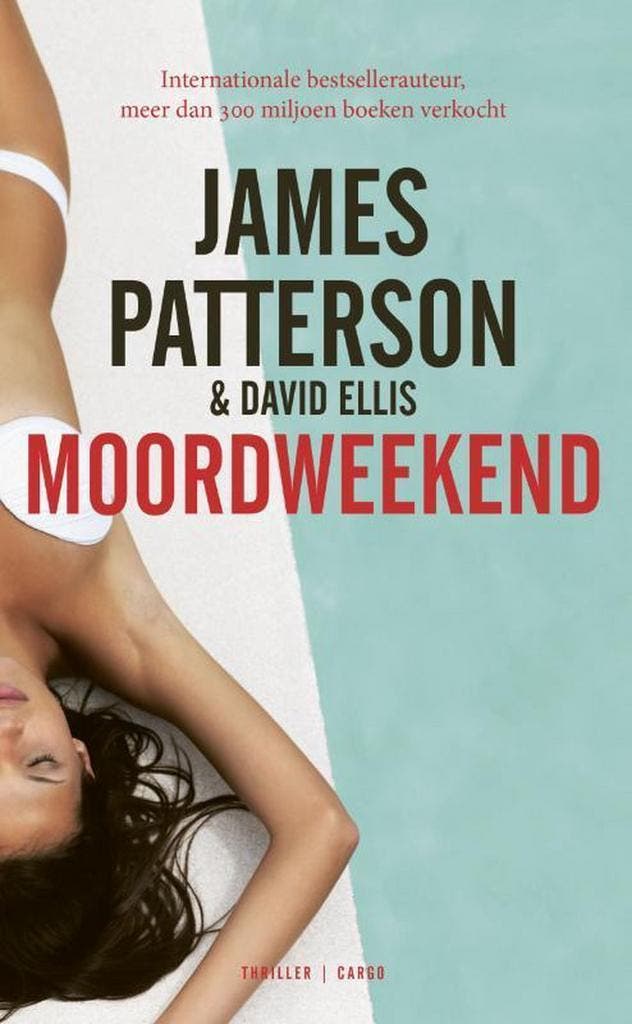 Moordweekend 9789403121604 James Patterson, Boeken, Thrillers, Gelezen, Verzenden