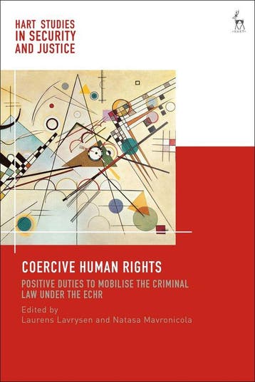 Hart Studies in Security and Justice- Coercive Human Rights, Verzenden, Lavrysen Laurens