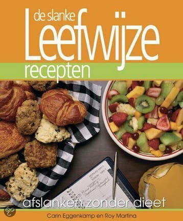 De slanke leefwijze recepten 9789055991631 C. Eggenkamp, Verzenden, C. Eggenkamp