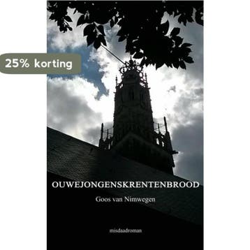 Ouwejongenskrentenbrood 9789402122671 Goos van Nimwegen, Verzenden, Gelezen, Goos van Nimwegen