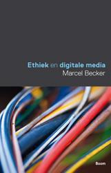 Ethiek van de digitale media 9789089533296 Marcel Becker, Verzenden, Gelezen, Marcel Becker