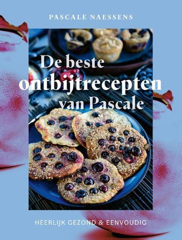 De Beste Ontbijtrecepten Van Pascale | Pascale Naessens, Verzenden, Nieuw, Pascale Naessens