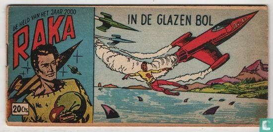 Raka [Raca] - In de glazen bol - 1954, Boeken, Stripverhalen, Gelezen, Eén stripboek, Verzenden