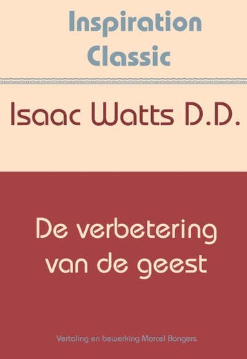 De Verbetering Van De Geest | Isaac Watts | Nieuw, Boeken, Verzenden, Nieuw, Isaac Watts
