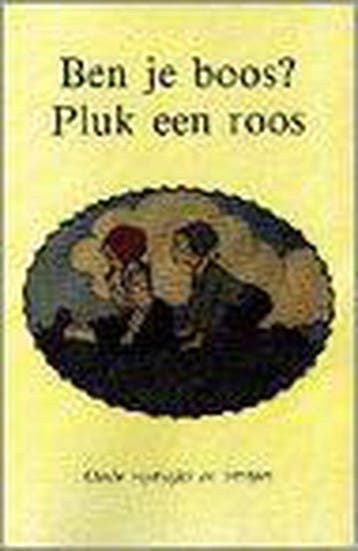 Ben je boos? Pluk een roos - Witte, Boeken, Verzenden, Nieuw