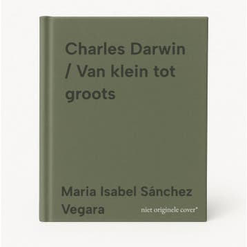 Charles Darwin / Van klein tot groots 9789051168976, Verzenden, Maria Isabel Sánchez Vegara