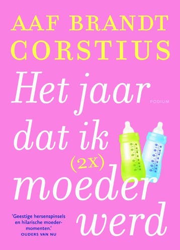 Het jaar dat ik (2x) moeder werd 9789057596681, Verzenden, Gelezen, Aaf Brandt Corstius