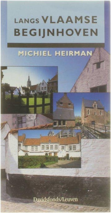Langs Vlaamse begijnhoven 9789058261373 M. Heirman, Boeken, Verzenden, Gelezen, M. Heirman