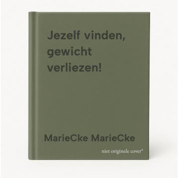 Jezelf vinden, gewicht verliezen! 9789402231786, Verzenden, MarieCke MarieCke