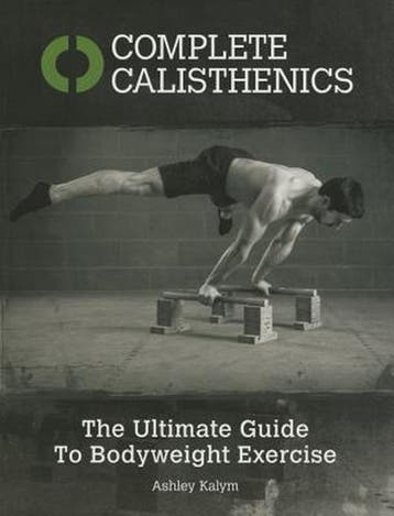 Complete Calisthenics 9781905367542 Ashley Kalym, Verzenden, Ashley Kalym
