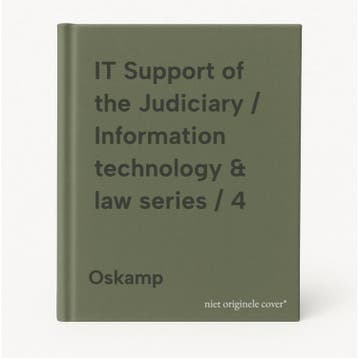 IT Support of the Judiciary / Information technology & law, Verzenden, Oskamp
