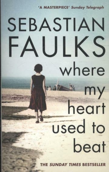 Where My Heart Used to Beat 9780099549253 Sebastian Faulks, Verzenden, Sebastian Faulks