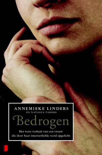 Bedrogen 9789022557259 Annemieke Linders, Verzenden, Gelezen, Annemieke Linders