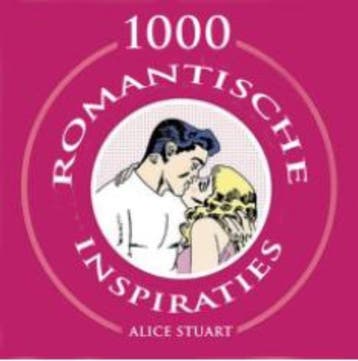 1000 ROMANTISCHE INSPIRATIES 9789045302997 Anne Stuart, Verzenden, Gelezen, Anne Stuart