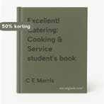 Excellent! Catering: Cooking & Service students book, Verzenden, Gelezen, C E Morris