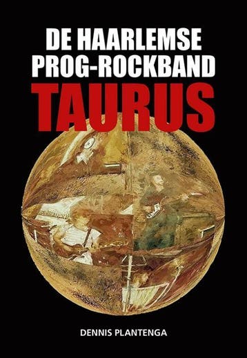 De Haarlemse prog-rockband Taurus 9789463650908, Verzenden, Gelezen, Dennis Plantenga
