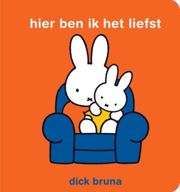 Hier ben ik het liefst 9789056473594 Dick Bruna, Verzenden, Dick Bruna